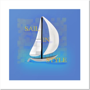 Sail In Style Posters and Art